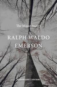 Ralph Waldo Emerson: The Major Poetry di Ralph Waldo Emerson edito da HARVARD UNIV PR