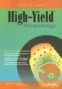 High-yield Histopathology di Ronald W. Dudek edito da Lippincott Williams And Wilkins