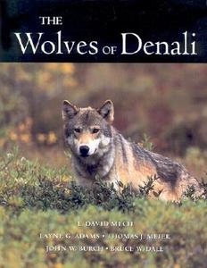 Wolves Of Denali di L. David Mech, et al. edito da University of Minnesota Press