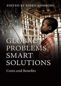 Global Problems, Smart Solutions di Bjorn Lomborg edito da Cambridge University Press