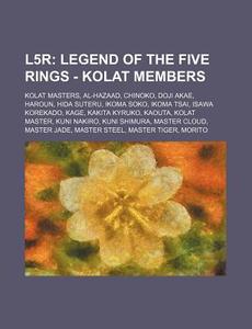 L5r: Legend Of The Five Rings - Kolat Me di Source Wikia edito da Books LLC, Wiki Series