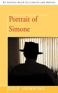 Portrait Of Simone di Odie Hawkins edito da Iuniverse