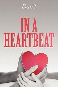 In A Heartbeat di Dan'l edito da Publishamerica