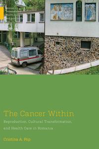 The Cancer Within di Cristina A. Pop edito da Rutgers University Press