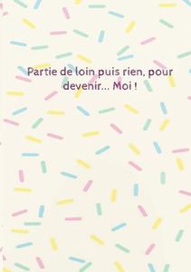Partie de loin puis rien, pour devenir... Moi ! di Eva Sedavie edito da Books on Demand