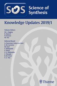 Science Of Synthesis: Knowledge Updates 2019/1 edito da Thieme Publishing Group