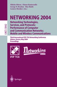 NETWORKING 2004: Networking Technologies, Services, and Protocols; Performance of Computer and Communication Networks; M di N. Mitrou edito da Springer Berlin Heidelberg