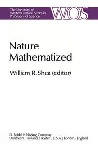 Nature Mathematized edito da Springer Netherlands