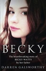 Becky di Darren Galsworthy edito da HarperCollins Publishers