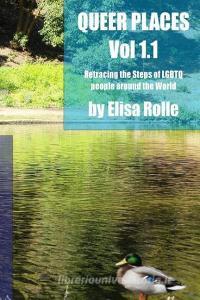 Queer Places, Volume 1.1 (B and W) di Elisa Rolle edito da BLURB INC