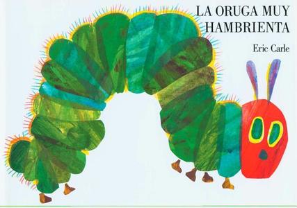 La Oruga Muy Hambrienta: Board Book di Eric Carle edito da Philomel Books