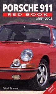 Porsche 911 Red Book 1965-2005 di Patrick C. Paternie edito da Motorbooks International