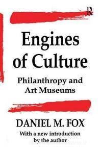 Engines of Culture di Daniel M. Fox edito da Taylor & Francis Ltd