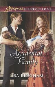 Accidental Family di Lisa Bingham edito da Love Inspired Historical
