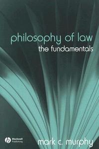 Philosophy Law di Murphy edito da John Wiley & Sons