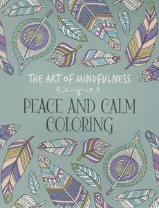 Peace and Calm Coloring di Michael O'Mara Books edito da Lark Books (NC)