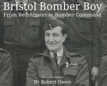 Bristol Bomber Boy - From Bedminster to Bomber Command di Robert Owen edito da LIGHTNING SOURCE INC