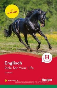 Ride for Your Life di Pauline O'Carolan edito da Hueber Verlag GmbH