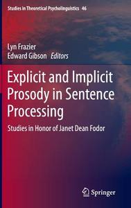 Explicit and Implicit Prosody in Sentence Processing edito da Springer-Verlag GmbH