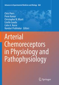 Arterial Chemoreceptors In Physiology And Pathophysiology edito da Springer International Publishing Ag