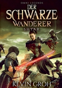 Der Schwarze Wanderer di Kevin Groh edito da Books on Demand