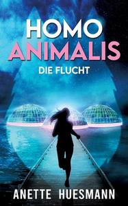 Homo Animalis di Anette Huesmann edito da Books on Demand