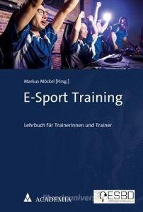 E-Sport Training edito da Academia Verlag