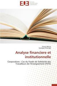Analyse financiere et institutionnelle di Fiston Nikiza, Cyraique Nitunga edito da Editions universitaires europeennes EUE