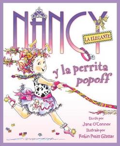 Nancy la Elegante y la perrita popoff di Jane O'Connor edito da HarperCollins