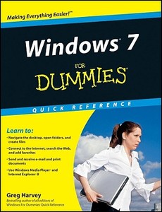 Windows 7 For Dummies Quick Reference di Greg Harvey edito da John Wiley And Sons Ltd