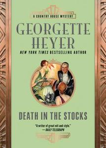 Death in the Stocks di Georgette Heyer edito da SOURCEBOOKS INC