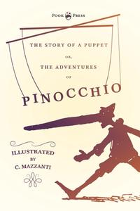 THE STORY OF A PUPPET - OR, THE ADVENTUR di CARLO COLLODI edito da LIGHTNING SOURCE UK LTD