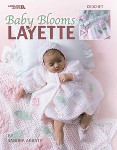 Baby Blooms Layette (Leisure Arts #3671) di Leisure Arts edito da Leisure Arts