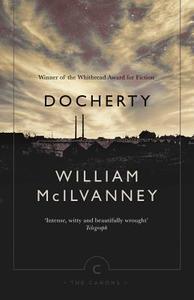 Docherty di William McIlvanney edito da Canongate Books Ltd