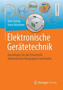 Elektronische Gerätetechnik di Jens Lienig, Hans Brümmer edito da Springer-Verlag GmbH
