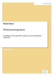 Wissensmanagement di Nicole Simon edito da Diplom.de