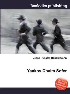 Yaakov Chaim Sofer edito da Book On Demand Ltd.