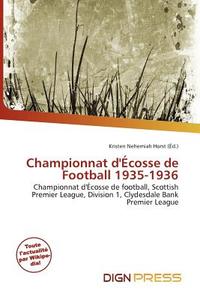 Championnat D\' Cosse De Football 1935-1936 edito da Dign Press
