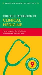 Oxford Handbook Of Clinical Medicine di Murray Longmore, Ian Wilkinson, Andrew Baldwin, Elizabeth Wallin edito da Oxford University Press