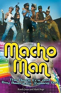 Macho Man di Randy Jones, Mark Bego edito da Praeger
