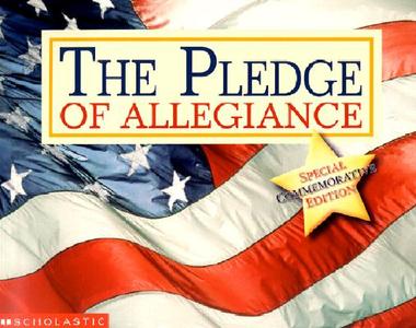 The Pledge of Allegiance di Scholastic Inc, Scholastic edito da SCHOLASTIC