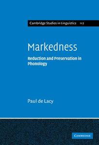 Markedness di Paul De Lacy edito da Cambridge University Press