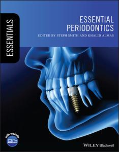 Essential Periodontics di Steph Smith, Khalid Almas edito da John Wiley And Sons Ltd