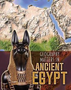 Geography Matters in Ancient Egypt di Melanie Waldron edito da HEINEMANN LIB
