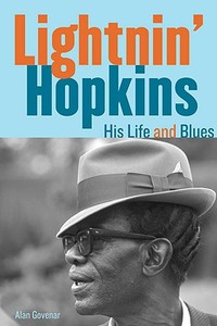 Lightnin' Hopkins di Alan Govenar edito da A Cappella Books