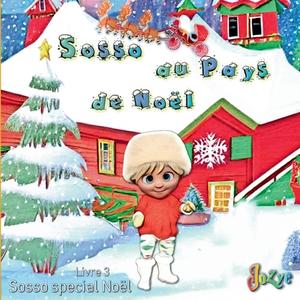 Sosso au pays de Noël di Jozye Maillard edito da Books on Demand