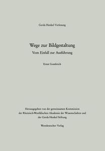 Wege zur Bildgestaltung di Ernst H. Gombrich edito da VS Verlag für Sozialwissenschaften