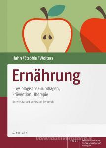 Ernährung di Andreas Hahn, Alexander Ströhle, Maike Wolters edito da Wissenschaftliche