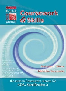 Collins Gcse English And Literature - Coursework And Skills Student Book di Malcolm White, Malcolm Seccombe edito da Harpercollins Publishers