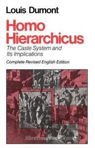 Homo Hierarchicus di Louis Dumont edito da The University of Chicago Press